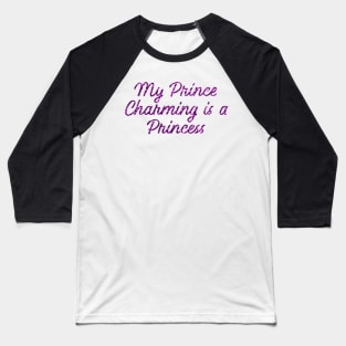 Princess Charming Baseball T-Shirt